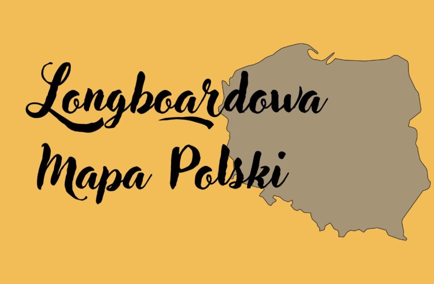 Longboardowa Mapa Polski: Budujemy społeczność Pasjonatów